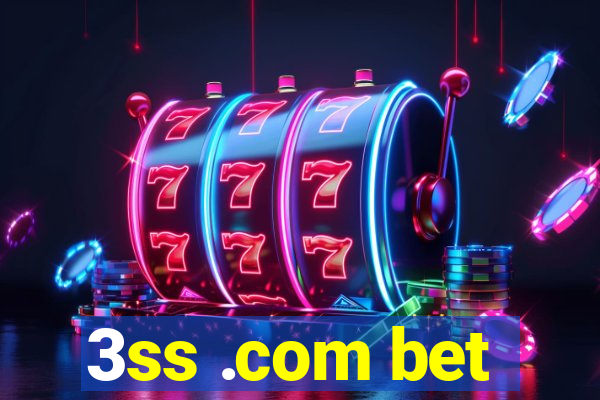 3ss .com bet